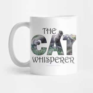 The Cat Whisperer - grey cat oil painting word art Mug